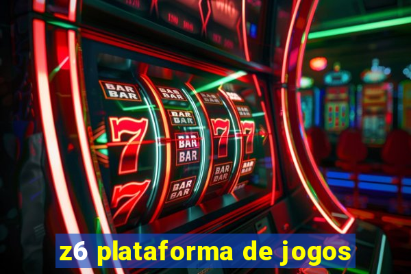 z6 plataforma de jogos